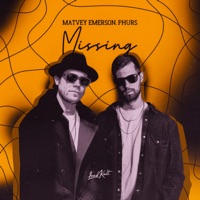 Missing - Single - Matvey Emerson & PHURS