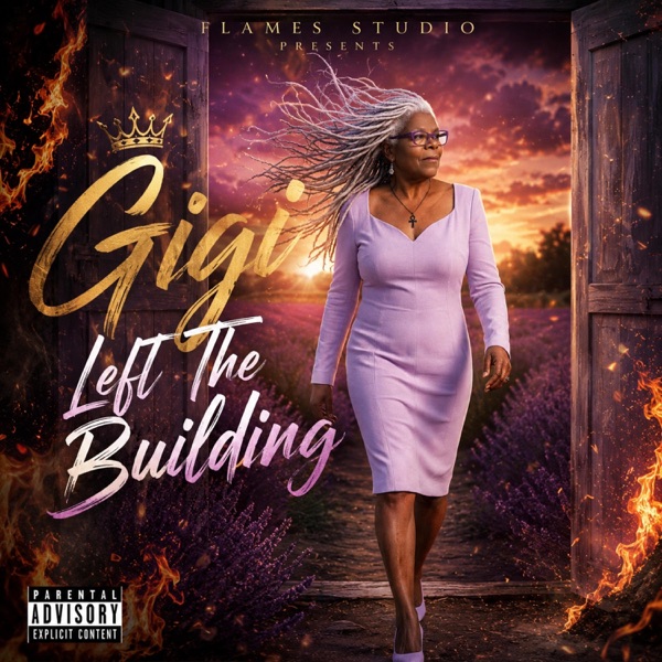 Gigi Left The Building