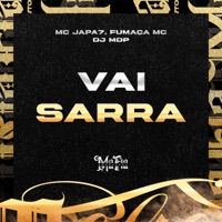 VAI SARRA - Single - Mc Japa7, DJ MDP & Fumaça Mc