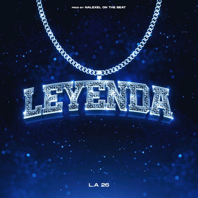 Leyenda (feat. Nalexel On The Beat) - Single