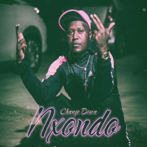 Nxondo (feat. Change down)