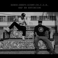Rap En Extinción (feat. CH.C.D.B.) - Single - ESNOU, drepy & DJ DMT