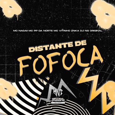 Distante de Fofoca (feat. MC VITINHO ZNKA) - Single