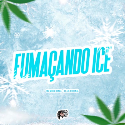 Fumaçando Ice - Single