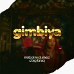 Gimbiya (feat. Big faruq & Amezz) - Single