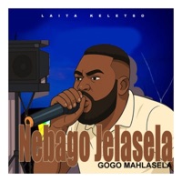 Nebago Jelasela gogo Mahlasela - Single - LAITA KELETSO