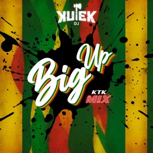 Big Up (KTK MIX) - Single