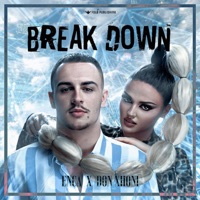 BREAK DOWN - Single - Enca & DON XHONI