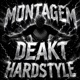 MONTAGEM DEAKT Hardstyle Single