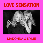 Love Sensation (Afterhours Radio Edit) - Madonna & Kylie Minogue