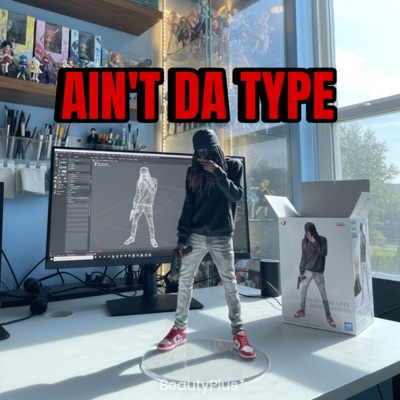 Ain't da type - Single