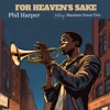 For Heaven's Sake - Single