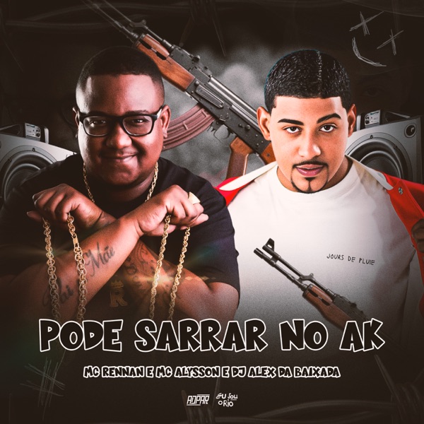 Pode Sarrar no Ak