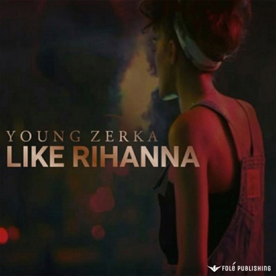Like Rihanna - Single