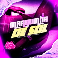 Marquinha de Sol (feat. dj vinicin) - Single - djzlucca & DJ Pacheco