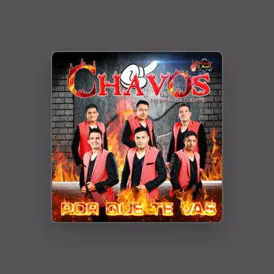 Listen to Chavos de Tierra Caliente, watch music videos, read bio, see tour dates & more!