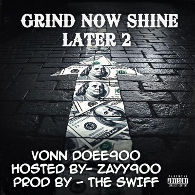 GRIND NOW SHINE LATER 2