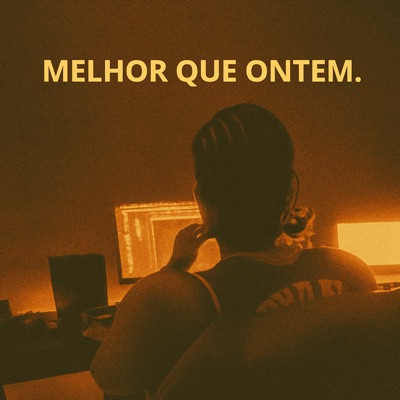 Melhor Que Ontem - Single