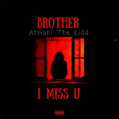 Brother I Miss U - Single