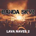 Lava Naves