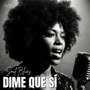 Dime Que Sí - Layah Noir