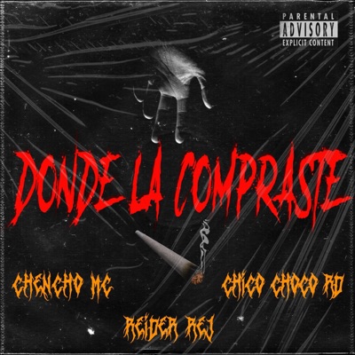 Donde la Compraste (feat. Chencho mc & Reider REJ) - Single