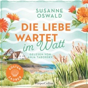 Die Liebe wartet im Watt - Susanne Oswald & Küstenzauber