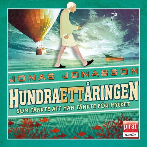Hundraettårningen som tänkte att han tänkte för mycket (Unabridged) cover
