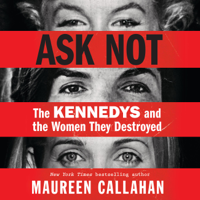 Ask Not - Maureen Callahan Cover Art