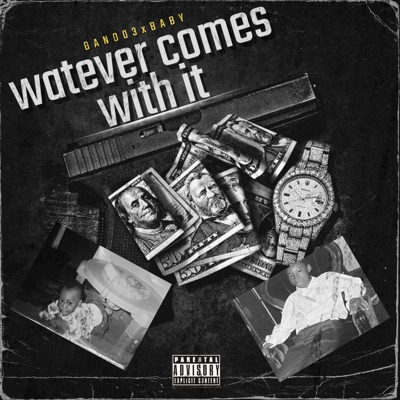 Watever Comes With It - EP