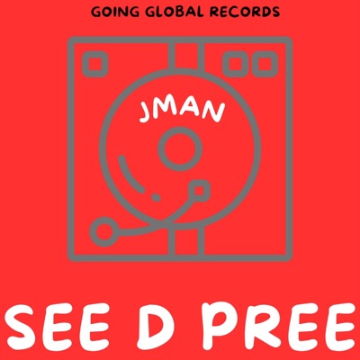 See D Pree (feat. Jman) - Single