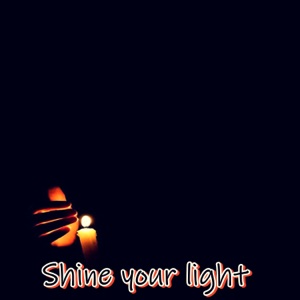 Shine Your Light