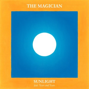 Sunlight (feat. Years & Years) - Single