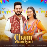 Cham Cham Karti - Single - Gulshan Music & Komal Chaudhary
