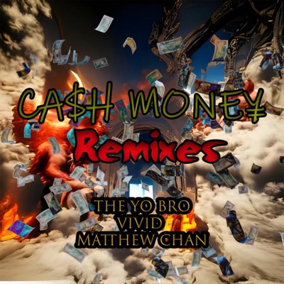 CA$H MONE¥ (Remixes)