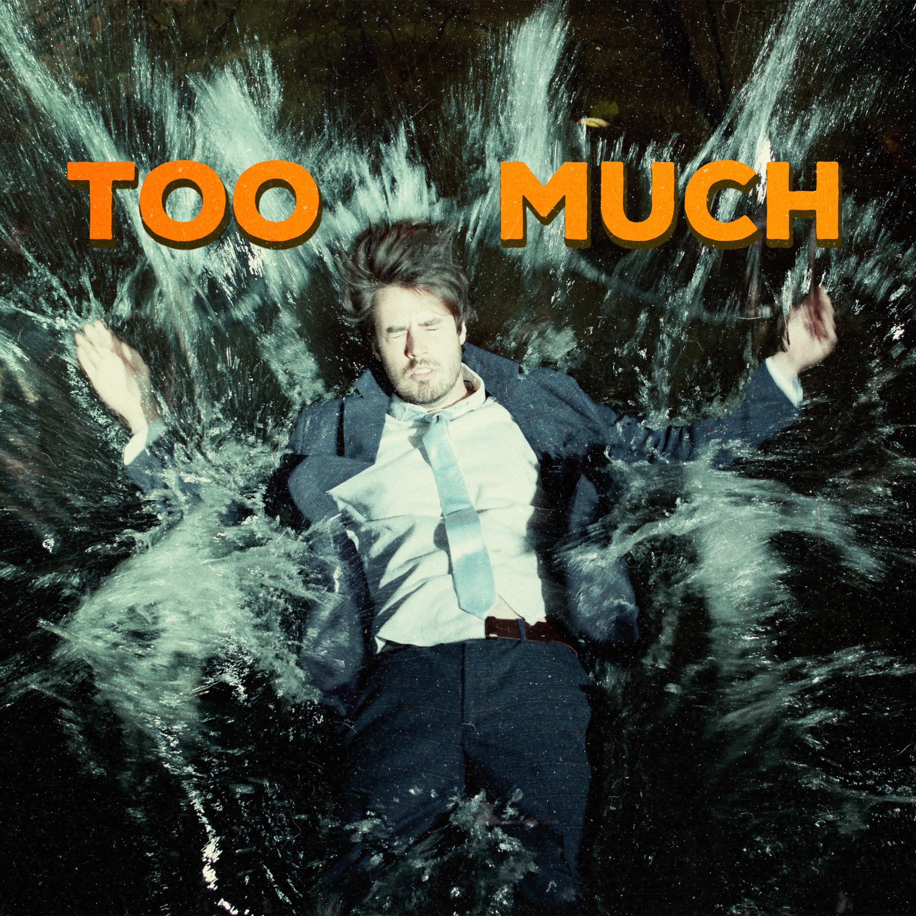 Too Much - Single