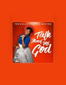 Dengarkan Trevelle Clarke-Whyne, tonton video musik, baca bio, lihat tanggal tur & lainnya!