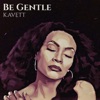 Be Gentle