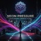 Neon Pressure - Dakó László lyrics