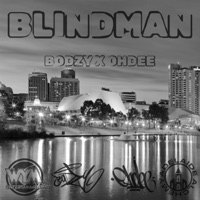 BLINDMAN (feat. Ohdee) - Single - Bodzy
