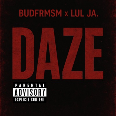 Daze (feat. Lul Ja) - Single