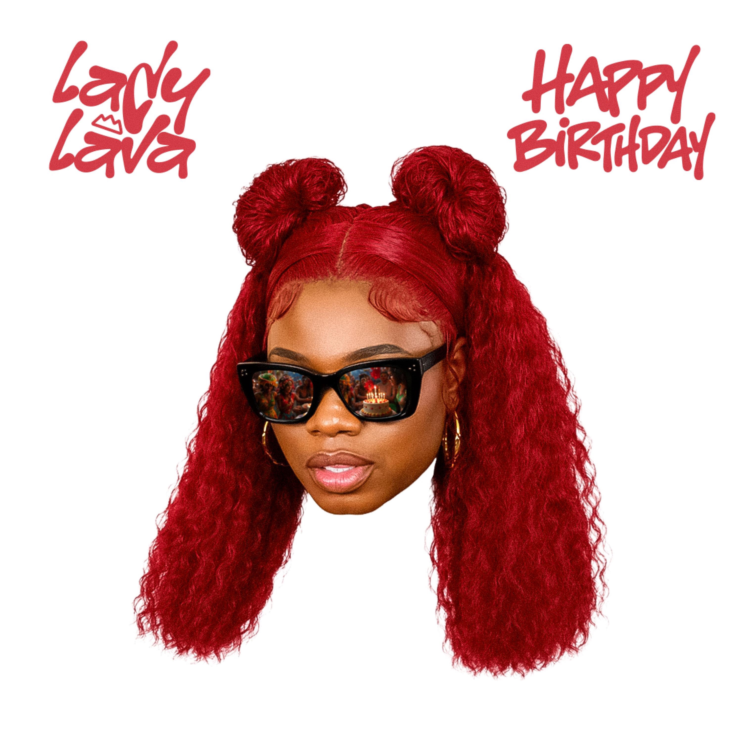Lady Lava - Happy Birthday