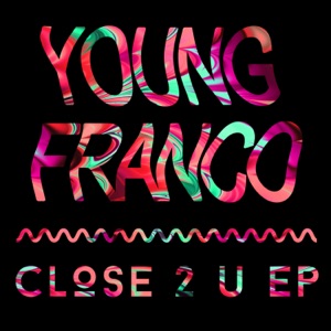 Close 2 U - EP