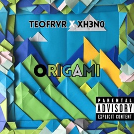 Origami (feat. XH3N0) TeoFrvr