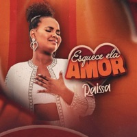 Esquece Ela Amor - Single - Raissa