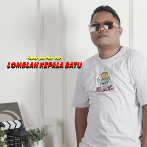 Lomblan Kepala Batu (feat. HLF)
