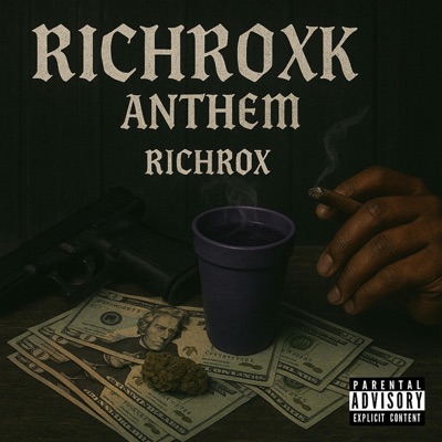 RichRoxk Anthem