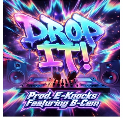 DROP IT! (feat. E Knocks) - Single