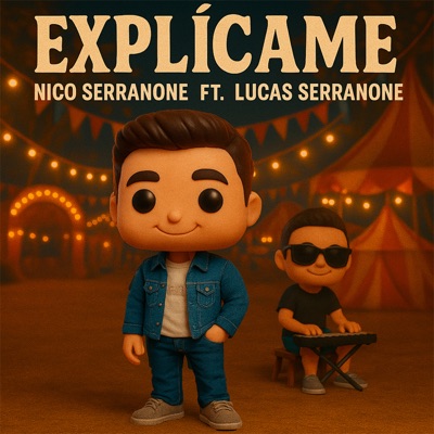 Explicame (feat. Lucas Serranone) - Single