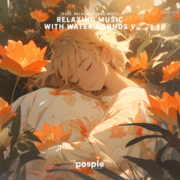 Relaxing Music with Water Sounds V